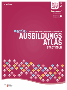 Titelbild der Informationsbroschüre "Ausbildungsatlas" - Stadt Köln Titelbild der Broschüre